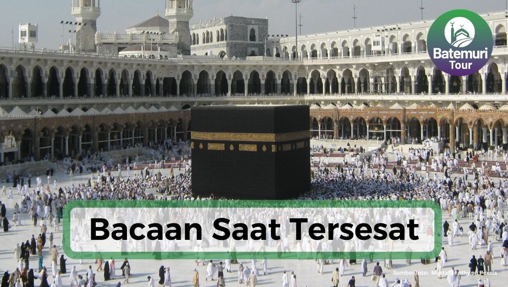 Jangan Takut Tersesat Saat Ibadah Haji, Baca Sholawat Ini dan Temukan Jalan Pulang